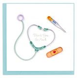quilled thank you message, band aid,  thermometer, stethoscope 